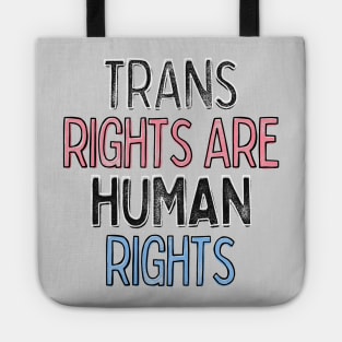 Trans Rights Are Human Rights Tote