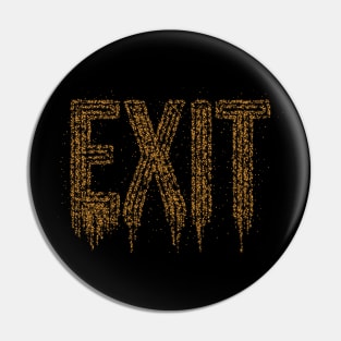 Exit Typography Pin