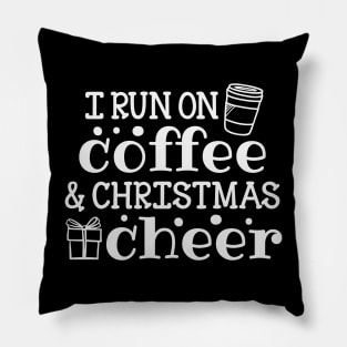 I Run on Coffee and Christmas Cheer Pillow