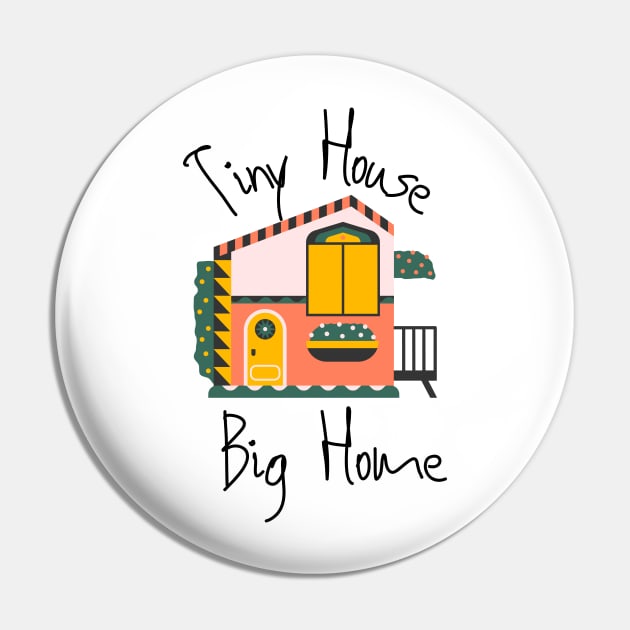 Tiny House Big Home Movement Pin by casualism