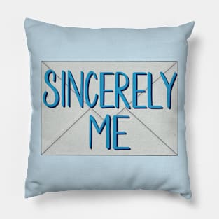 Sincerely me Pillow