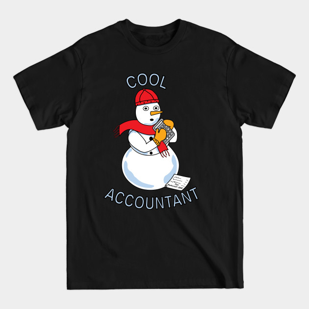 Discover Cool Accountant Snowman - Accountant - T-Shirt