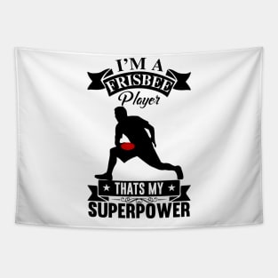 I'm A Frisbee Player Thats My Superpower Funny Ultimate Frisbee Design Tapestry