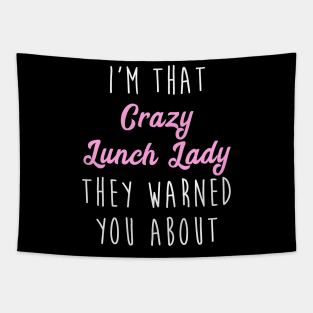 Crazy Lunch Lady Funny Lunch Lady Tapestry