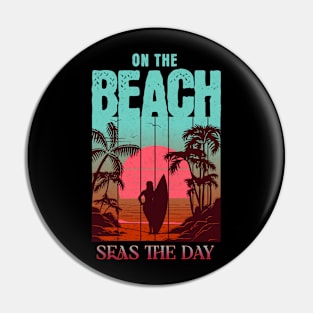 On the Beach "Seas the Day" Pin