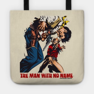 The Man With No Name Tote