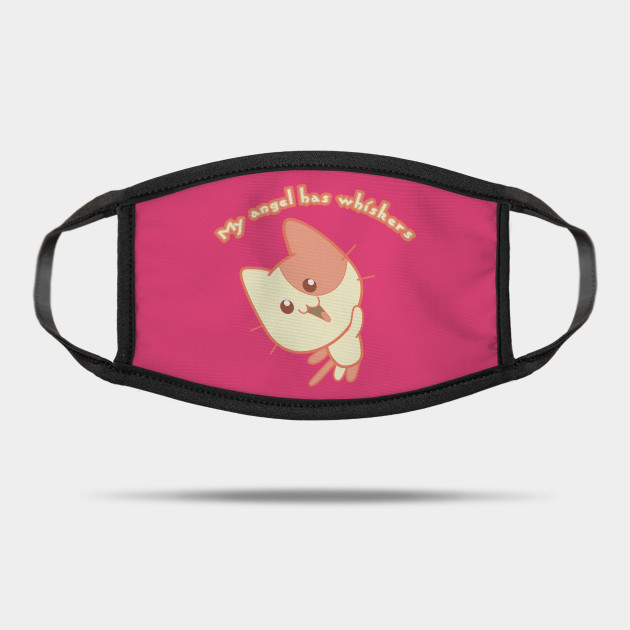 My Angel Has Whiskers Cats Mask Teepublic