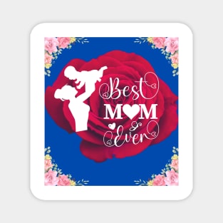 Best Mom Themed Design Magnet