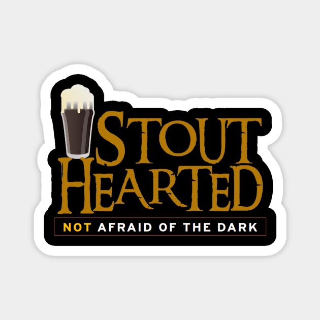 Stout Hearted Magnet by ThePourFool