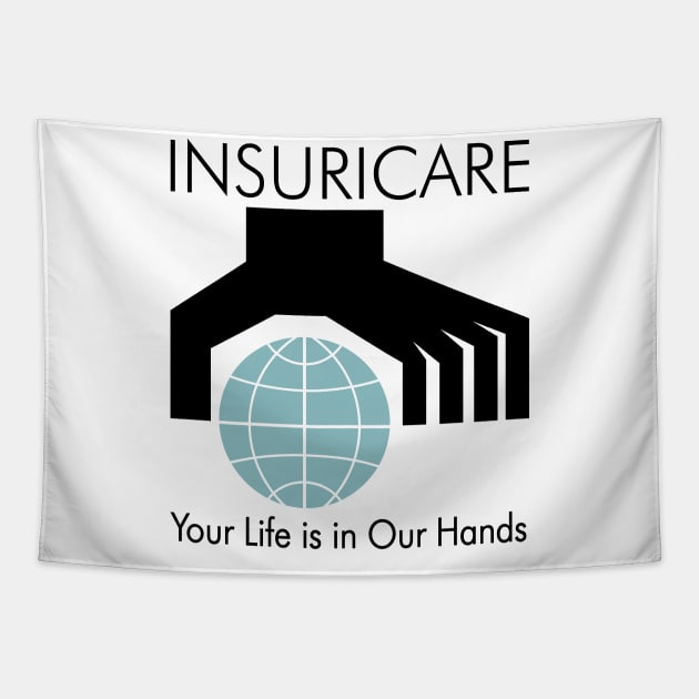 Insuricare Motto Tapestry by BishopCras