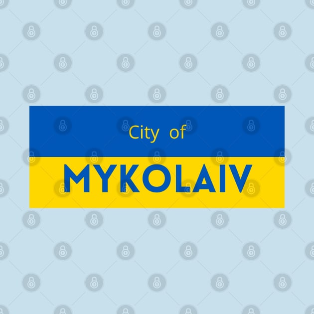 City of Mykolaiv in Ukraine Flag by aybe7elf