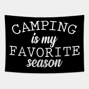 Camping Is My Favorite Season Tapestry