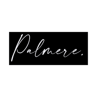 Palmere Name, Palmere Birthday T-Shirt