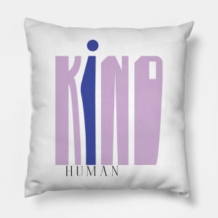 Human Kind Pillow