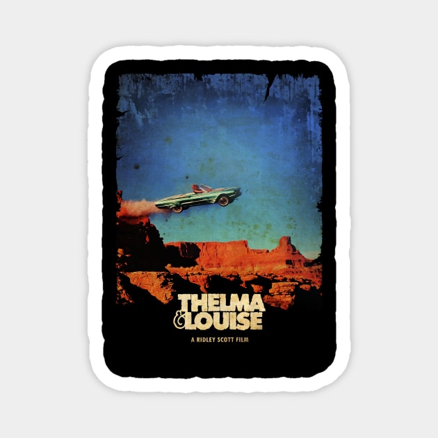 THELMA AND LOUISE A RIDLEY SCOTT FILM Magnet by sodakohan