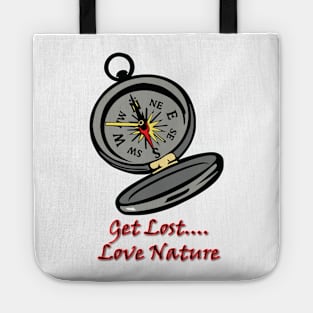 Get Lost... Love Nature Tote