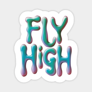 Skyward Expressions: Graffiti Fashion with Simple Liquid Typography (Fly High) Magnet