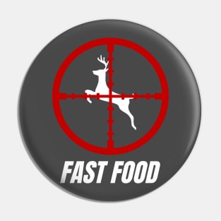 fast food deer hunting Pin