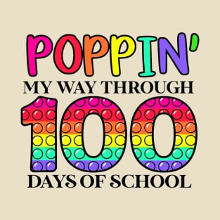 Poppin' My Way Through 100 Days of School T-Shirt