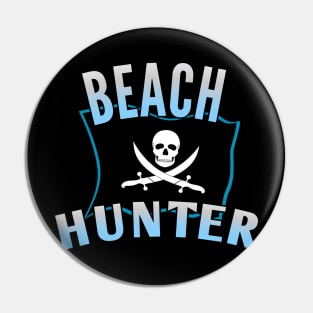 Metal detecting pirate beach Hunter Pin