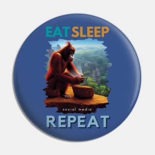 Eat, Sleep, Social Media, Repeat - funny Social Media addict print Pin