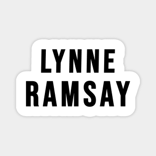 Lynne Ramsay Magnet