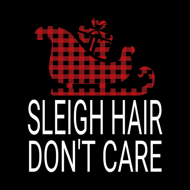 Sleigh Hair Don't Care Funny Christmas print by KnMproducts