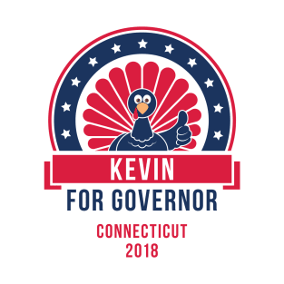 Kevin the Turkey for Mayor of Connecticut T-Shirt