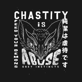 Chastity Is Abuse T-Shirt