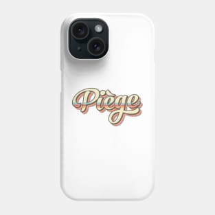 Piege Phone Case