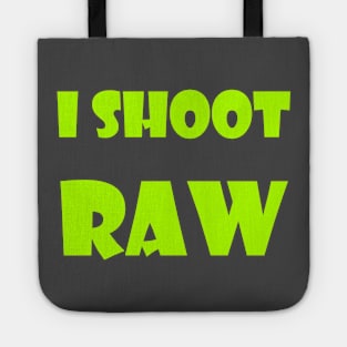 I shoot RAW Tote