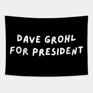 Dave Grohl for President Tapestry