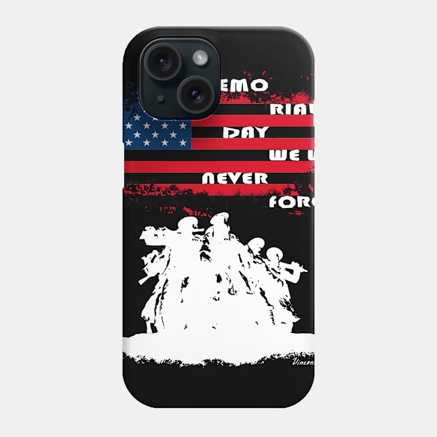 Veterans day Never forget Phone Case by Vince_McCoop