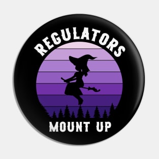 Regulators Mount Up Pin