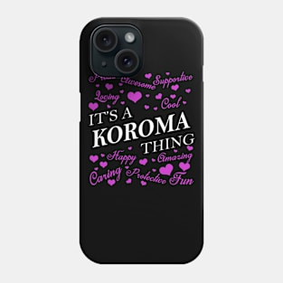 It's a KOROMA Thing Phone Case