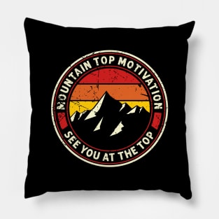 Mountain Top Motivation High Desert Pillow