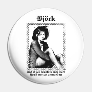 Björk -------- Army Of Me -------- Pin