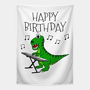 T-Rex Dinosaur Piano Happy Birthday Pianist Musician Tapestry