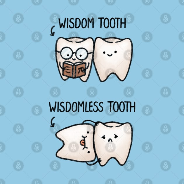 Wisdom Tooth and Wisdomless Tooth by drawforpun