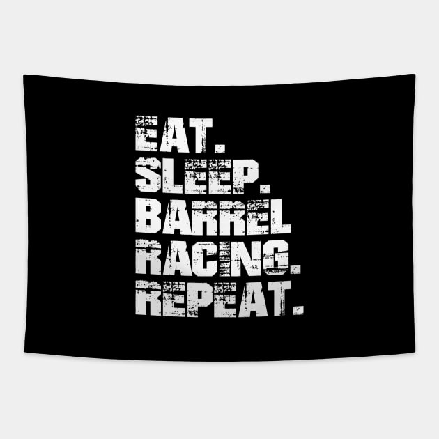 Barrel Racing - Eat. Sleep. Barrel Racing. Repeat. w Tapestry by KC Happy Shop