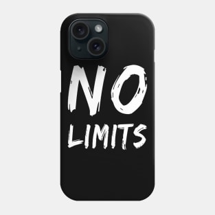 No Limits | Limitless Motivational Design Phone Case