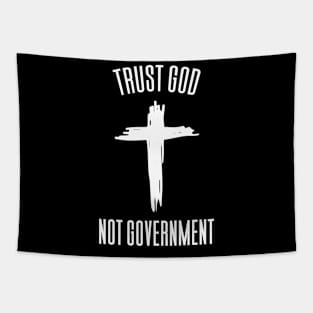 Trust God Not Government Tapestry