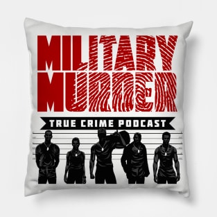 Military Murder Podcast cover art Pillow