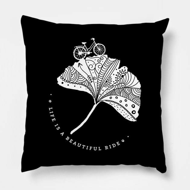 On a bicycle Life is a beautiful ride Pillow by Hola Sis!