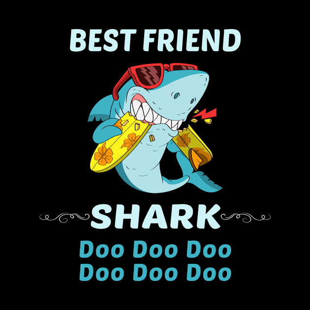 Family Shark 1 BEST FRIEND by blakelan128