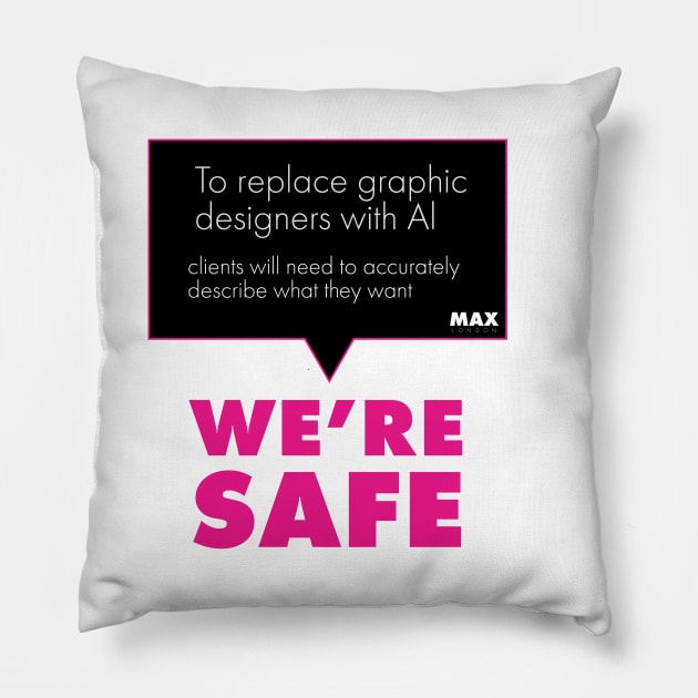 We are safe | Gen AI Pillow by Creative Nomad