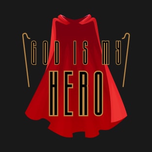 God Is My Hero Biblical Super Cape T-Shirt