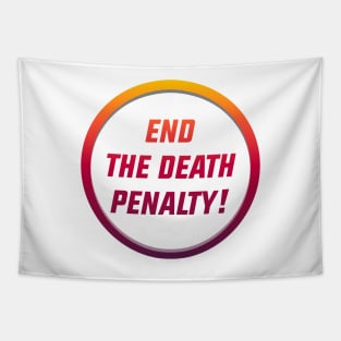 End The Death Penalty - Reform The Justice System Tapestry