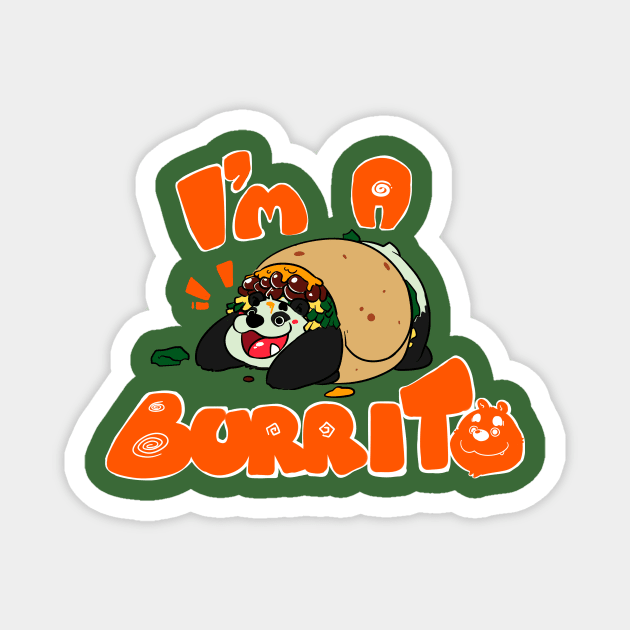 I'm a panda burrito! Magnet by Pako