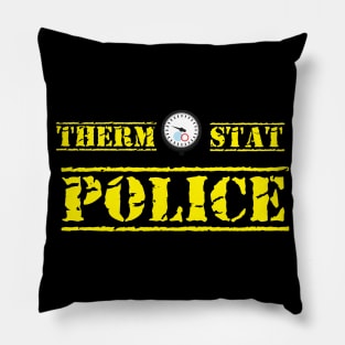 THERMOSTAT POLICE Pillow